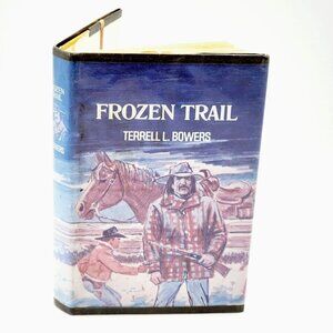 Vintage Frozen Trail by Terrell L Bowers Hardcover DJ Avalon Westerns Book 1981